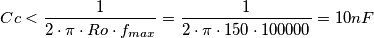 Cc < \frac {1}{2 \cdot \pi \cdot Ro \cdot f_{max}} =  \frac {1}{2 \cdot \pi \cdot 150 \cdot 100000} = 10 nF