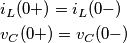 \begin{align}
  & {{i}_{L}}(0+)={{i}_{L}}(0-) \\ 
 & {{v}_{C}}(0+)={{v}_{C}}(0-) \\ 
\end{align}