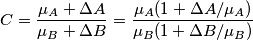 C=\frac{\mu_A+\Delta A}{\mu_B+\Delta B} = \frac{\mu_A(1+\Delta A/\mu_A)}{\mu_B(1+\Delta B/\mu_B)} C=\frac{\mu_A+\Delta A}{\mu_B+\Delta B} = \frac{\mu_A(1+\Delta A/\mu_A)}{\mu_B(1+\Delta B/\mu_B)}