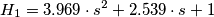 H_{1} = 3.969 \cdot s^{2} + 2.539 \cdot s + 1