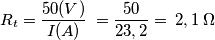 R_{t}=\frac{50(V)}{I(A)}\: = \frac{50}{23,2} = \: 2,1\: \Omega R_{t}=\frac{50(V)}{I(A)}\: = \frac{50}{23,2} = \: 2,1\: \Omega