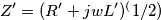 Z'= (R'+jwL')^(1/2) Z'= (R'+jwL')^(1/2)