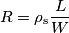 R=\rho_\text{s}\frac{L}{W} R=\rho_\text{s}\frac{L}{W}