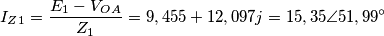 I_Z_1=\frac{E_1-V_O_A}{Z_1}=9,455+12,097j=15,35\angle51,99^\circ