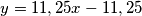 y=11,25x-11,25