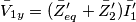 {{{\bar{V}}}_{1y}}=(\bar{Z}_{eq}^{\prime}+\bar{Z}_{2}^{\prime})\bar{I}_{1}^{\prime} {{{\bar{V}}}_{1y}}=(\bar{Z}_{eq}^{\prime}+\bar{Z}_{2}^{\prime})\bar{I}_{1}^{\prime}