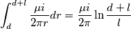 \int_{d}^{d+l}\frac{{\mu}i}{2{\pi}r}dr=\frac{{\mu}i}{2{\pi}}\ln{\frac{d+l}{l}}