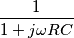 \frac{1}{1+j\omega RC}