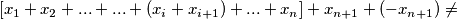 [x_1+x_2+...+...+(x_i+x_{i+1} )+...+x_n]+x_{n+1}+(-x_{n+1} )\neq