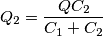 Q _{2 }=\frac{Q C _{2 }}{C _{1 }+C _{2 }}