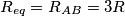 R_{eq}=R_{AB}=3R