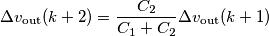 \Delta v_\text{out}(k+2)=\frac{C_2}{C_1+C_2}\Delta v_\text{out}(k+1) \Delta v_\text{out}(k+2)=\frac{C_2}{C_1+C_2}\Delta v_\text{out}(k+1)