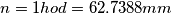 n=1 ho d=62.7388mm