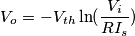 V_o=-V_{th}\ln(\frac{V_i}{RI_s})