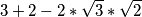 3+2-2*\sqrt3*\sqrt2 3+2-2*\sqrt3*\sqrt2