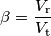 \beta = \frac{V_\text{r}}{V_\text{t}} \beta = \frac{V_\text{r}}{V_\text{t}}