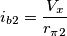 i_{b2}=\frac{V_x}{r_{\pi2}}