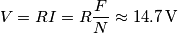 V=RI=R\frac{F}{N}\approx 14.7\,\text{V}
