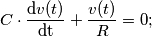 C \cdot \frac{\text{d} v(t)}{\text{dt}}+\frac{v(t)}{R} = 0;