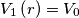 V_1\left(r\right) =V_0 V_1\left(r\right) =V_0