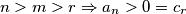 n>m>r \Rightarrow a_n>0=c_r n>m>r \Rightarrow a_n>0=c_r