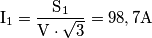 \text{I}_\text{1}=\frac{\text{S}_\text{1}}{\text{V} \cdot \sqrt{3}}=98,7 \text{A}