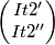 \begin{pmatrix} It2'   \\ It2'' \end{pmatrix}