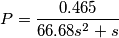 P=\frac{0.465}{66.68s^2+s} P=\frac{0.465}{66.68s^2+s}