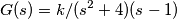 G(s)=k/(s^2+4)(s-1)