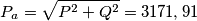 P_{a}= \sqrt{P^{2} + Q^{2}}=3171,91