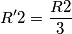 R'2=\frac{R2}{3}
