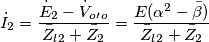 \dot{I}_2=\frac{\dot{E}_2-\dot{V}_o_{\prime}_o}{\bar{Z}_l_2+\bar{Z}_2}=\frac{E(\alpha ^2-\bar{\beta })}{\bar{Z}_l_2+\bar{Z}_2} \dot{I}_2=\frac{\dot{E}_2-\dot{V}_o_{\prime}_o}{\bar{Z}_l_2+\bar{Z}_2}=\frac{E(\alpha ^2-\bar{\beta })}{\bar{Z}_l_2+\bar{Z}_2}
