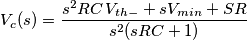 V_c(s)=\frac{s^2 RC\,V_{th-}+sV_{min}+SR}{s^2(sRC+1)}