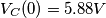 \[V_{C}(0)=5.88V\]