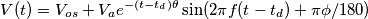 V(t) = V_{os} + V_ae^{-(t - t_d)  \theta} \sin(2\pi f(t - t_d) + \pi \phi/180)
