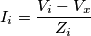I_{i}=\frac{V_{i}-V_{x}}{Z_{i}} I_{i}=\frac{V_{i}-V_{x}}{Z_{i}}