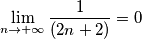 \lim_{n \rightarrow +\infty}\frac{1}{(2n+2)} = 0