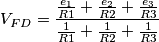 \[V_{FD}=\frac{\frac{e_{1}}{R1}+\frac{e_{2}}{R2}+\frac{e_{3}}{R3}}{\frac{1}{R1}+\frac{1}{R2}+\frac{1}{R3}}\]