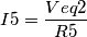 I5=\frac{Veq2}{R5}