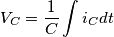 V_C=\frac{1}{C}\int i_C dt