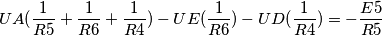 UA(\frac{1}{R5}+\frac{1}{R6}+\frac{1}{R4})-UE(\frac{1}{R6})-UD(\frac{1}{R4})=-\frac{E5}{R5} UA(\frac{1}{R5}+\frac{1}{R6}+\frac{1}{R4})-UE(\frac{1}{R6})-UD(\frac{1}{R4})=-\frac{E5}{R5}