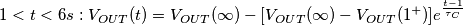 1<t<6s  : 
V_{OUT}(t)=V_{OUT}(\infty)-[V_{OUT}(\infty)-V_{OUT}(1^+)] {e}^\frac{t-1}{\tau_C}