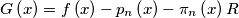 G\left( x \right)=f\left( x \right)-p_{n}\left( x \right)-\pi _{n}\left( x \right)R