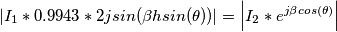 \left | I_1 * 0.9943 *2jsin(\beta h sin(\theta)) \right |=\left | I_2*e^{j\beta cos(\theta)} \right |