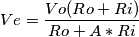 Ve=\frac{Vo(Ro+Ri)}{Ro + A*Ri}
