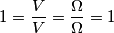 1=\frac{V}{V}=\frac{\Omega}{\Omega}=1 1=\frac{V}{V}=\frac{\Omega}{\Omega}=1
