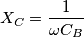 X_{C}=\frac{1}{\omega C_{B}} X_{C}=\frac{1}{\omega C_{B}}
