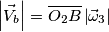 \left |\vec V_b  \right |=\overline{O_2B}\left | \vec \omega _3 \right |