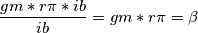 \frac{gm*r\pi*ib}{ib}=gm*r\pi=\beta \frac{gm*r\pi*ib}{ib}=gm*r\pi=\beta