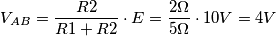 V_{AB}=\frac{R2}{R1+R2} \cdot E=\frac{2\Omega}{5\Omega} \cdot 10 V=4V